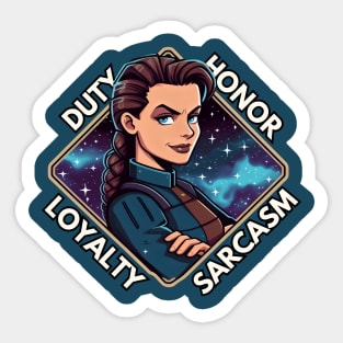 Duty, Honor, Loyalty, Sarcasm - Space Commander - Sci-Fi Sticker